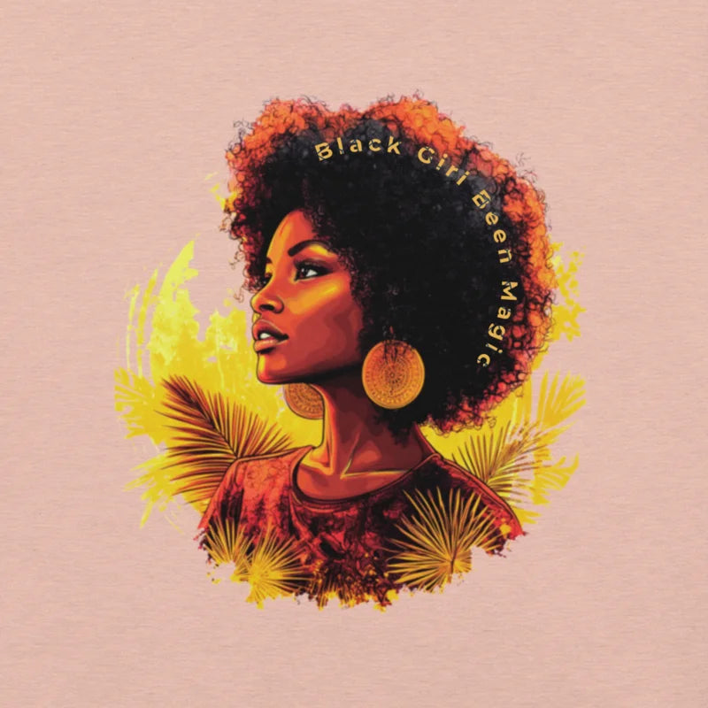 Black Girl Been Magic T-Shirt – Celebrate Culture & Empowerment