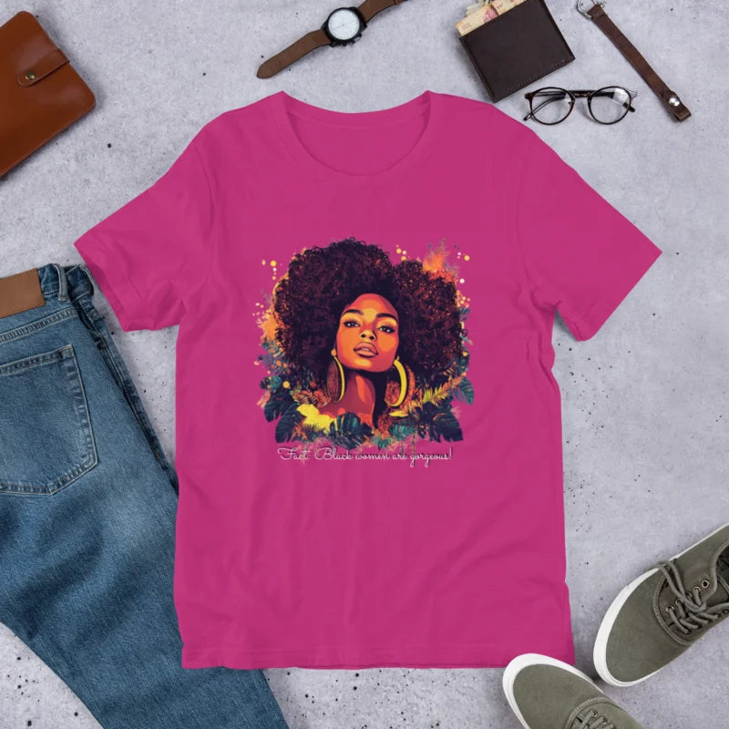 Fact: Black Women Are Gorgeous!" T-Shirt – Celebrate Beauty & Pride