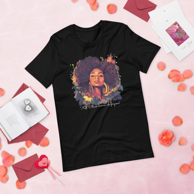 Fact: Black Women Are Gorgeous!" T-Shirt – Celebrate Beauty & Pride