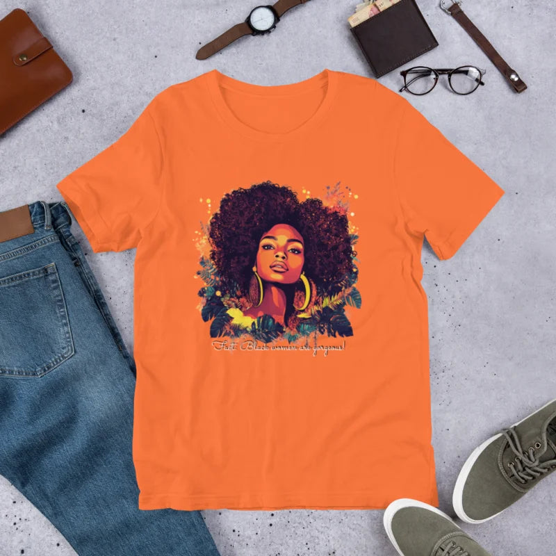 Fact: Black Women Are Gorgeous!" T-Shirt – Celebrate Beauty & Pride