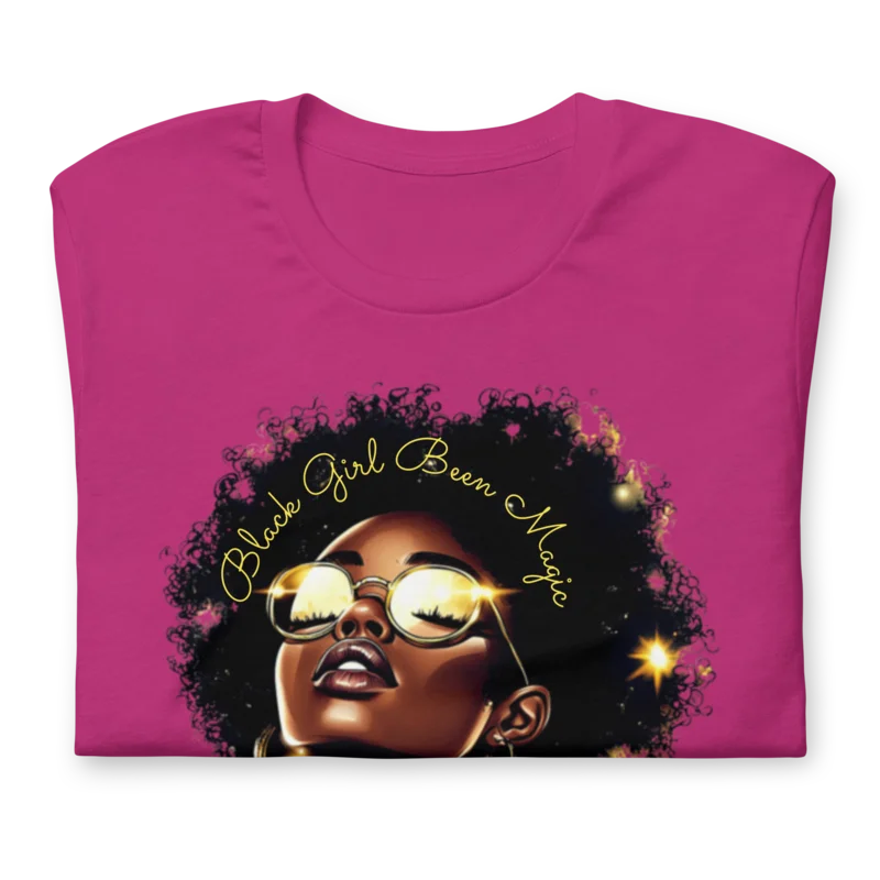 Black Girl Been Magic T-Shirt – Empowerment & Heritage Celebration