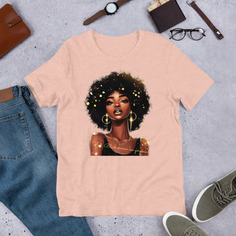 "Fact: Black Women Are Gorgeous!" T-Shirt – Celebrate Beauty & Pride